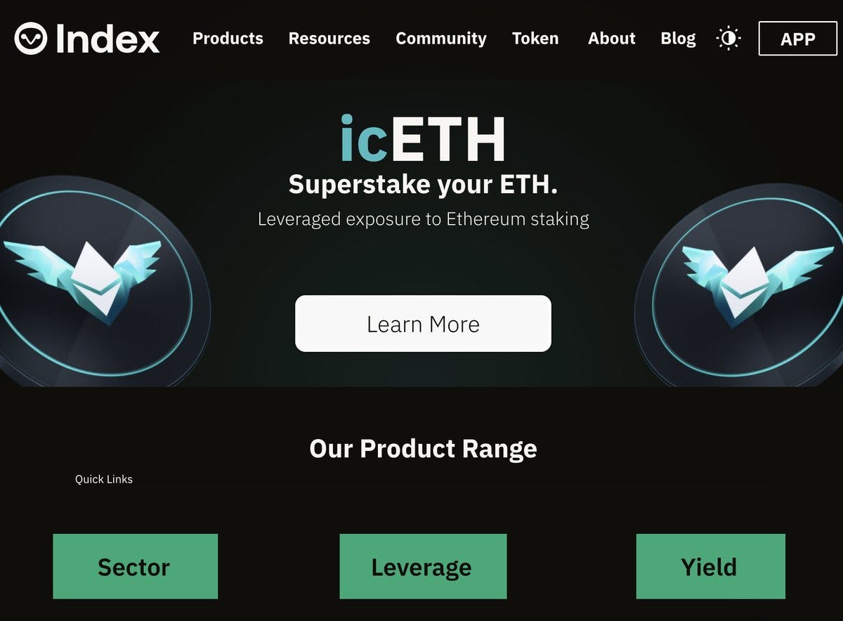 Our product suite now contains three categories

- Sector Indices (DPI, MVI, DATA, BED, GMI &amp; JPG)
- Leverage (2x &amp; Inverse FLI for ETH, BTC, MATIC)
- Yield (icETH, MNYe)

Yield products are the newest addition, so let's highlight them: 